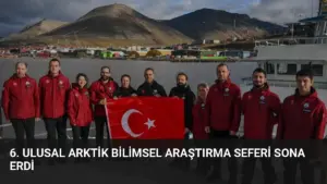 6. Ulusal Arktik Bilimsel Araştırma Seferi Sona Erdi