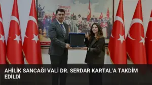 Ahilik Sancağı Vali Dr. Serdar Kartal’a Takdim Edildi