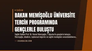 Bakan Memişoğlu Üniversite Tercih Programında Gençlerle Buluştu