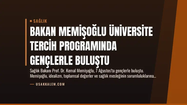 Bakan Memişoğlu Üniversite Tercih Programında Gençlerle Buluştu