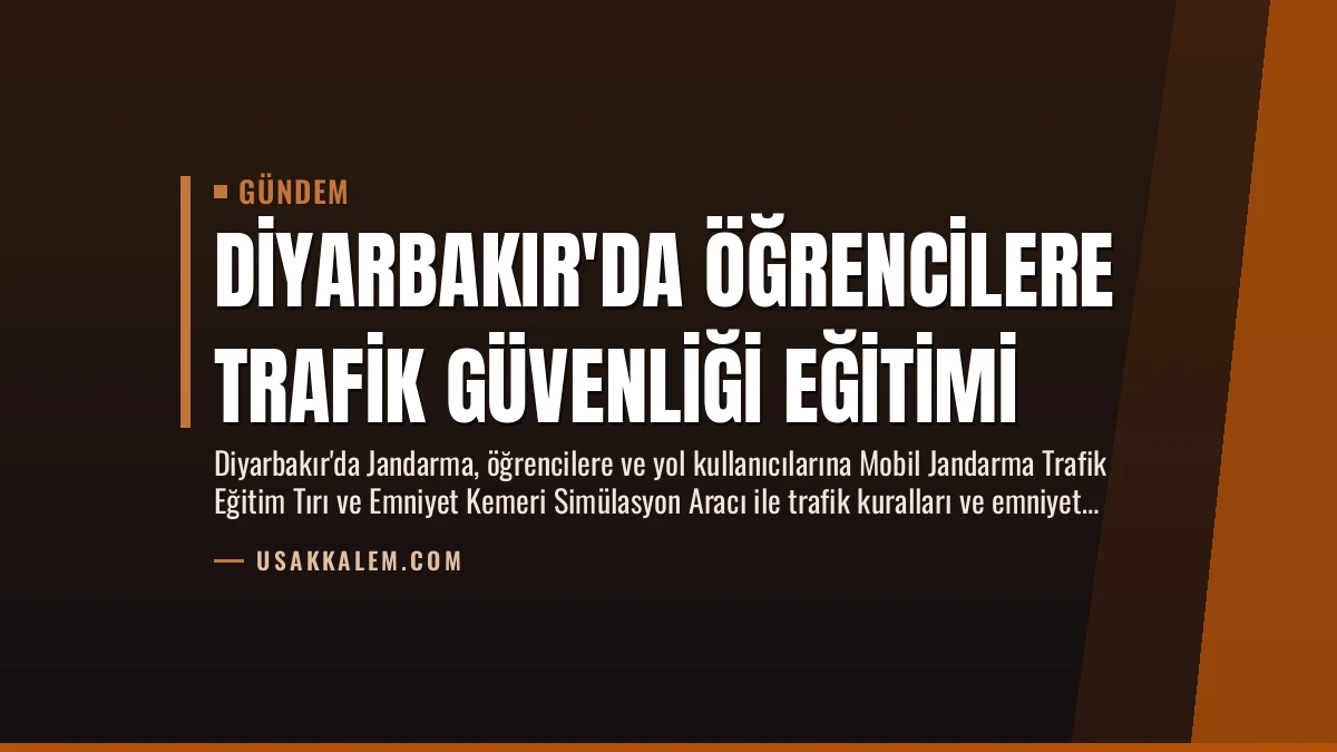 Diyarbakır’da Öğrencilere Trafik Güvenliği Eğitimi