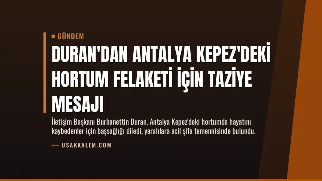 Duran'dan Antalya Kepez'deki hortum felaketi için taziye mesajı