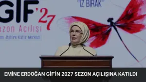 Emine Erdoğan GİF’in 2027 Sezon Açılışına Katıldı