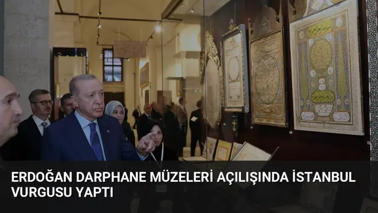 Erdoğan Darphane Müzeleri Açılışında İstanbul Vurgusu Yaptı
