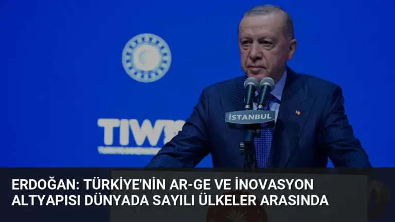 Erdoğan: Türkiye’nin Ar-Ge ve İnovasyon Altyapısı Dünyada Sayılı Ülkeler Arasında