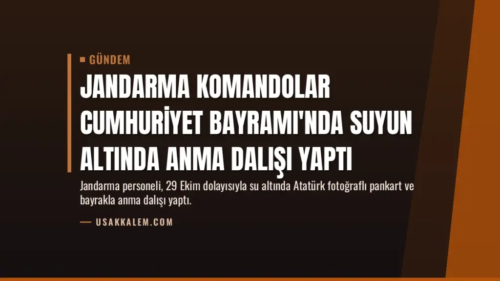 Jandarma Komandolar Cumhuriyet Bayramı'nda Suyun Altında Anma Dalışı Yaptı