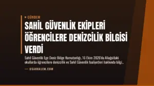 Sahil Güvenlik Ekipleri Öğrencilere Denizcilik Bilgisi Verdi