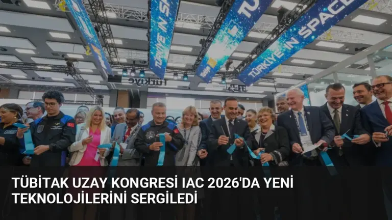 TÜBİTAK Uzay Kongresi IAC 2026’da Yeni Teknolojilerini Sergiledi