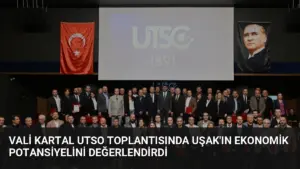 Vali Kartal UTSO Toplantısında Uşak’ın Ekonomik Potansiyelini Değerlendirdi