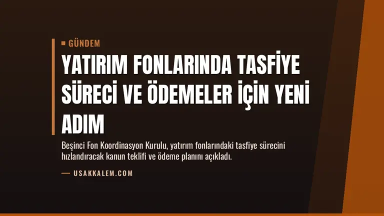 Yatırım fonlarında tasfiye süreci ve ödemeler için yeni adım